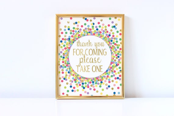 Thank You For Coming Please Take One Sign Colorful and Gold Confetti Party Decor Rainbow Birthday Party or Baby Shower Favors Sign Printable