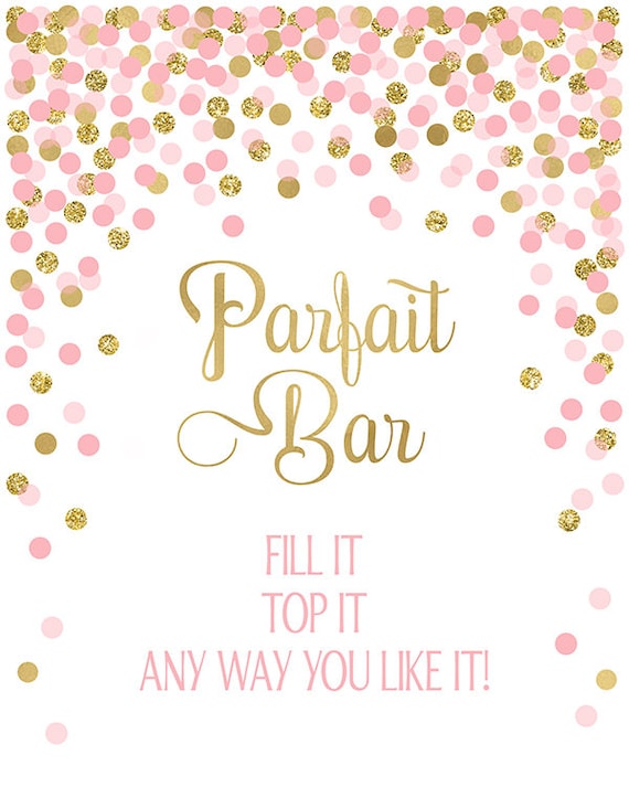 Parfait Bar Sign Printable Yogurt Bar Sign Pink and Gold Confetti Party  Decorations Bridal Shower Sign Shower Ideas Bar Ideas 