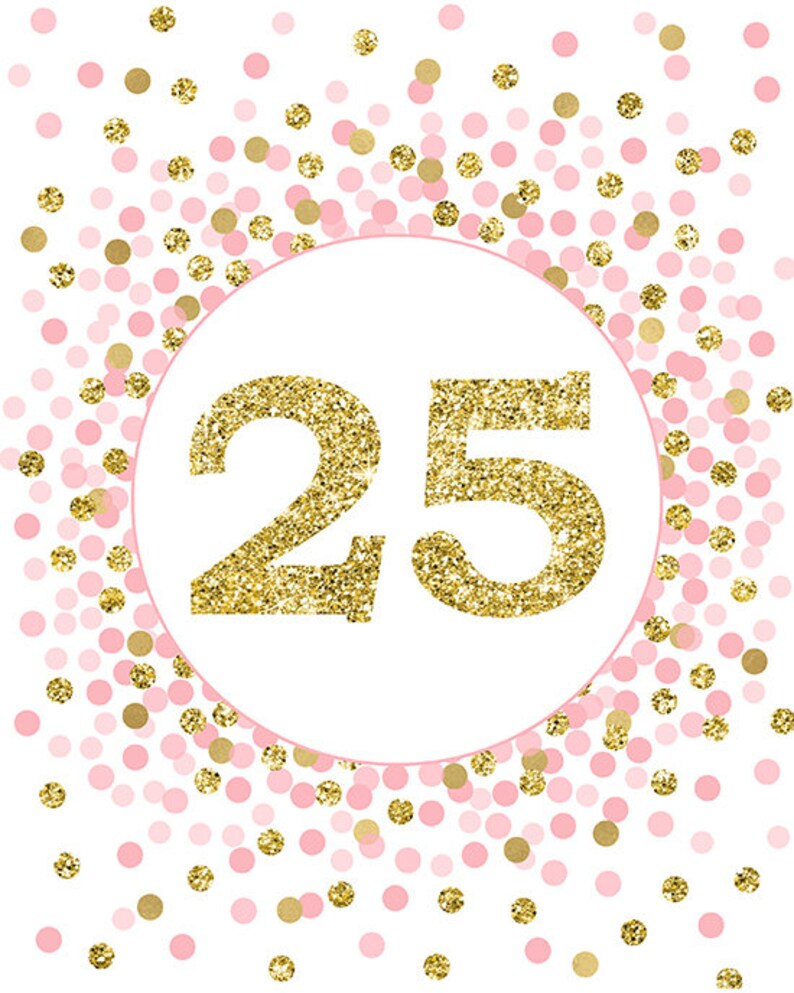 Number 25 Sign Printable Pink And Gold Glitter 25th Birthday Etsy