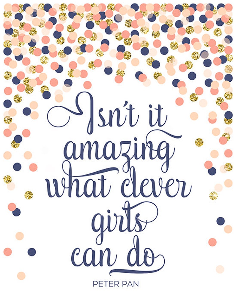 Isn't It Amazing What Clever Girls Can Do Quote Print | Etsy