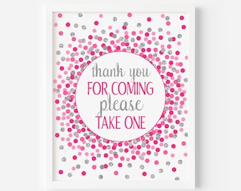 Thank you for coming please take one sign printable Hot pink and silver thank you sign 1st Birthday decorations Table sign