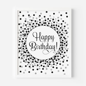 Negro y plata Signo de feliz cumpleaños imprimible Impresión de feliz cumpleaños Decoraciones de cumpleaños en blanco y negro Signo de mesa de fiesta de cumpleaños