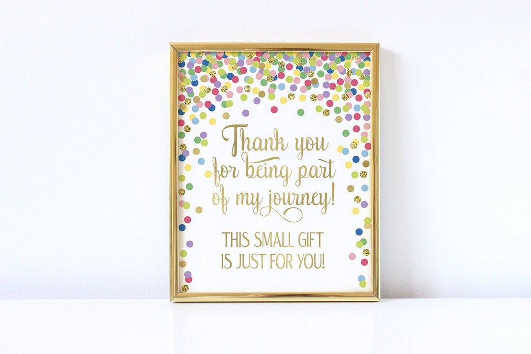 Thank You for Being Part of My Journey Sign Birthday Favor Sign Rainbow ...