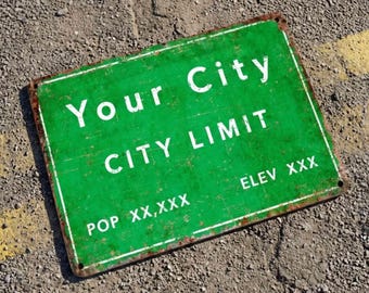 Custom City Limit Sign : Personalized Vintage Road Plaque for Garage Decor Hometown Pride Gift