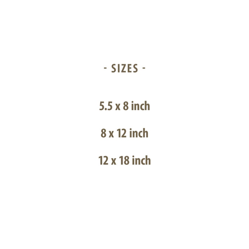 May include: A list of sizes for a product, in inches: 5.5 x 8, 8 x 12, and 12 x 18.