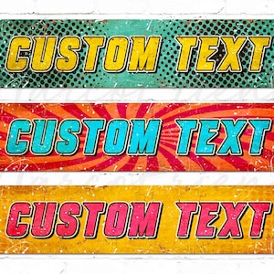 Custom Text Metal Sign with Comic Font Design, Pop Art Style, Personalized Quotes