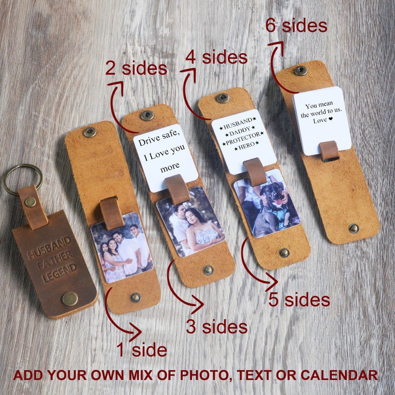 May include: A brown leather keychain with six sides. Each side can be customized with a photo, text, or calendar. The keychain features the text "Husband, Father, Legend" on one side and "Drive safe, I love you more" on another side. The keychain also includes a side with the text "Husband, Daddy, Protector, Hero" and a side with the text "You mean the world to us. Love."