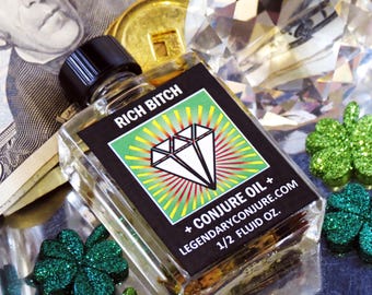 Rich Bitch Conjure Oil - prosperity - wealth - money work - hoodoo - witchcraft - pagan