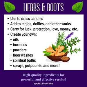 May include: A bowl filled with various herbs and roots, including turmeric, rosemary, and lavender. The text "HERBS & ROOTS" is at the top of the image. The text below lists uses for herbs and roots, including candles, mojos, and spiritual baths. The text at the bottom reads "High-quality ingredients for powerful and effective results! BLACKCATCURIOS.COM"