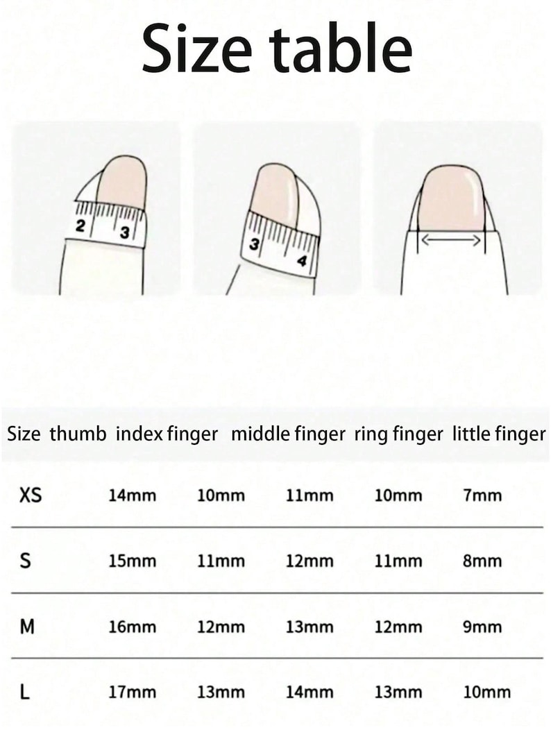May include: A white size table graphic with nail measurement instructions. The table shows finger measurements in millimeters for XS, S, M, and L sizes. The text at the top reads "Size table".