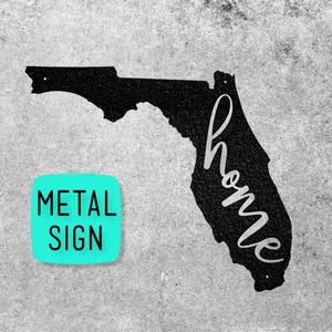 Metal Florida Home Sign /  11th Steel Anniversary Gift / 6th Iron / Florida State Wall Art / Home Sweet Home Decor / Custom Metal Wall Art