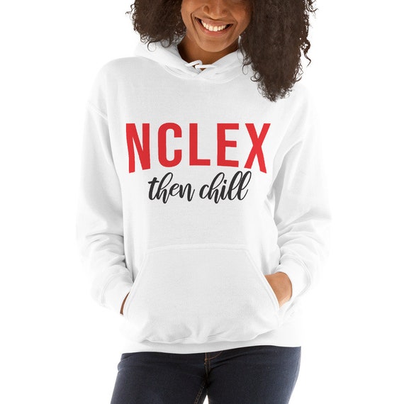 Nclex And Chill Cute Funny Nurse Gift T-Shirt Nclex And Chill Cute Funny Nurse Gift T-Shirt