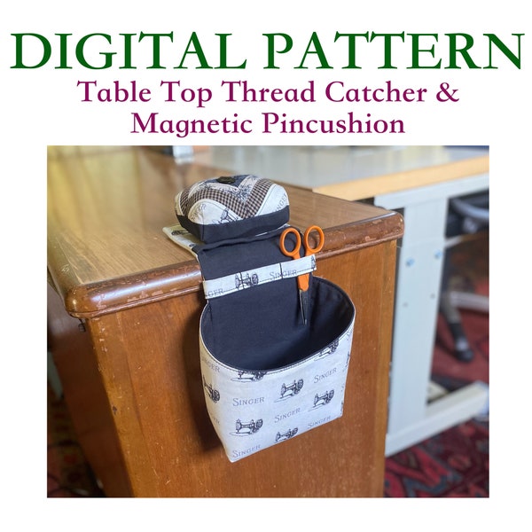 Thread Catcher & Pincushion DIGITAL PDF SEWING Pattern and Instructions.  Magnetic Quilted Pincushion Downloadable Digital Sewing Pattern.