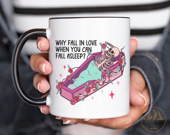 Mug anti Saint-Valentin, Mug Saint-Valentin, Pourquoi tomber amoureux quand on peut s'endormir
