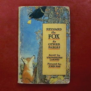 Reynard the Fox and Other Fables by W. T. Larned Illustrated by John Rae The P.F. Volland Company 1st Edition 1925 Antique Children&#39;s Book