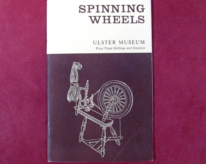 Spinning Wheels Compiled by G B Thompson Director of Ulster Folk Museum