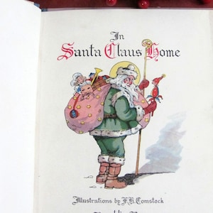 Stories told in the Twilight In Santa Claus&#39; Home Illustrations by F Comstock Published in 1900 by McLoughlin Bros NY Antique Christmas Book