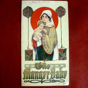 The Manger Babe by Isabel C. Byrum Published by the Stecher Litho Co. NY in 1916 First Edition Illustrated by Margaret Evans Price