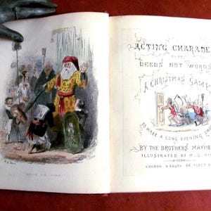 A Christmas Game Acting Charades or Deeds Not Words by the Brothers Mayhew Illustrated by H. G. Hine Published in 1850's by S. Boque London