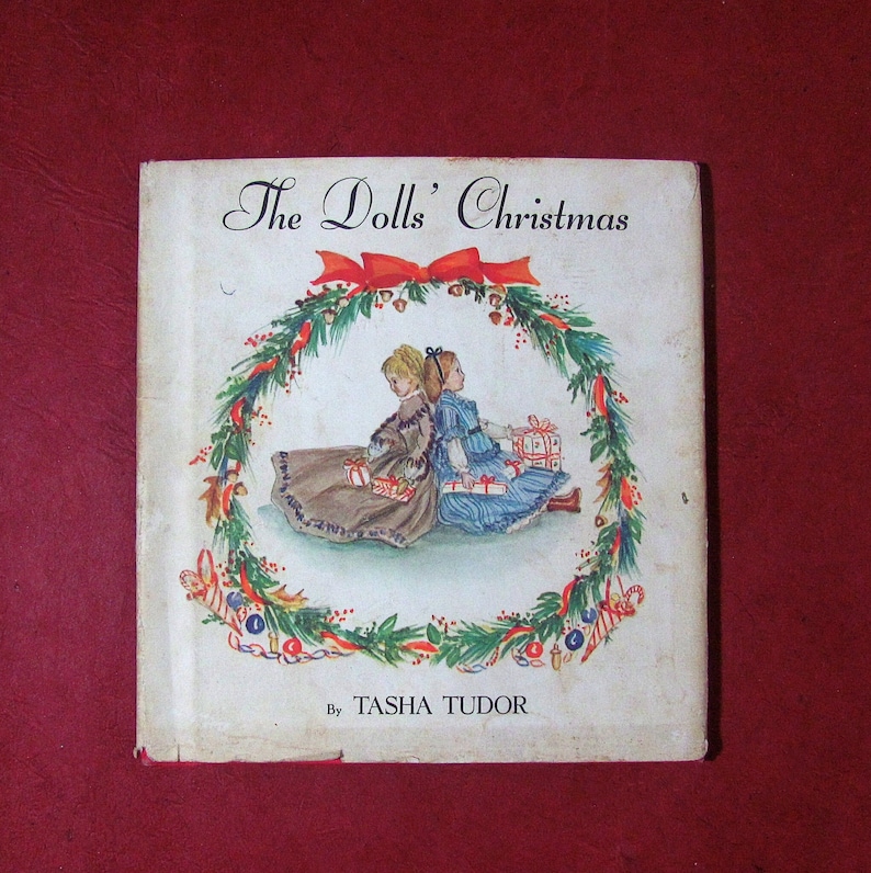 The Doll's Christmas by Tasha Tudor Published in 1950 by Henry Z. Walck Inc. NY 1st Edition 1st Printing Original DJ Vintage Children's Book image 1