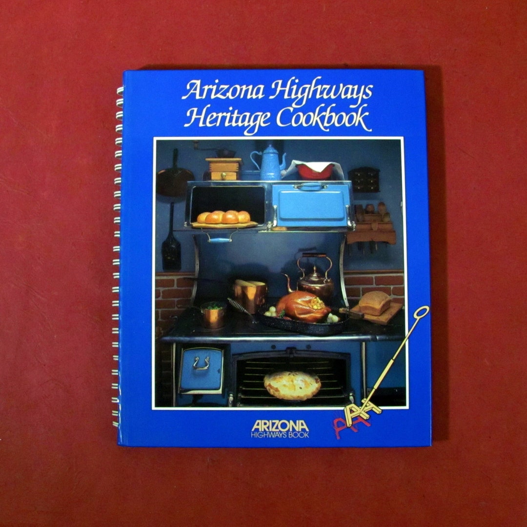 Arizona Highways Heritage Cookbook Text by Louise Dewald Etsy