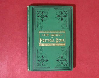 Lo scrigno delle gemme poetiche compilato da A. Craig pubblicato nel 1880 da W.G. Holmes bellissime illustrazioni incise antico libro di poesie
