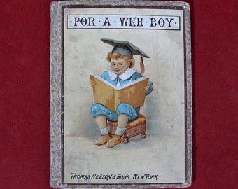 For A Wee Boy Published by Thomas Nelson & Sons NY Late 19th Century Black And White Illustrations Silhouettes Antique Children's Book