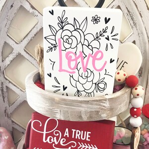 Love with Flowers Tiered Tray Wood Sign I Valentine&#39;s Decor I Tier Tray Decor I Valentine&#39;s Tray Decor I Love I Gift