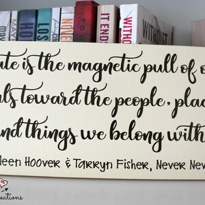 Colleen Hoover and Tarryn Fisher quote from Never Never 12x6 hanging wood sign with vinyl, Book Lover, Book related item, Gift for reader