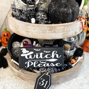 Witch Please Halloween Mini Tiered Tray Sign / Halloween Decor / Tier Tray Decor / Farmhouse Decor