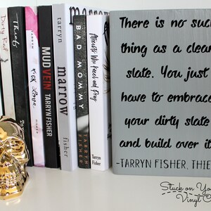 Tarryn Fisher quote from Thief small wood block with vinyl, Love me with lies series, Bookshelf decor, Book Lover, Gift for reader, Gift