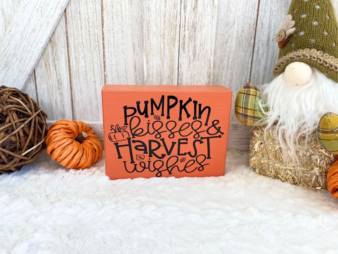 Pumpkin Kisses & Harvest Wishes Tiered Tray Wood Sign / Fall ...