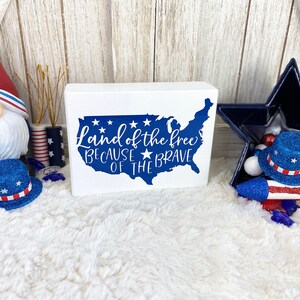 Land of the Free Small Sign / Patriotic Decor / 4th of July / Tiered Tray Decor / Farmhouse Decor / Small Signs / Tier Tray / Holiday Decor