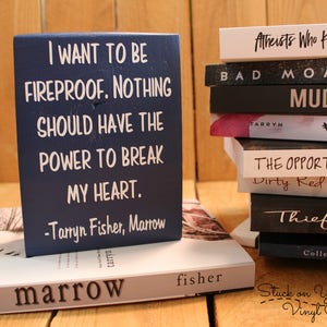 Tarryn Fisher quote from Marrow mini block with vinyl, Bookshelf decor, Book Lover, Gift for reader, Gift