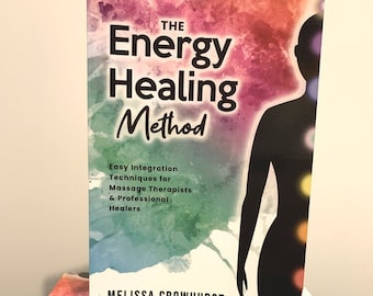 Energy Healing Method: Easy Integration for Massage Therapists Book NEW Autographed