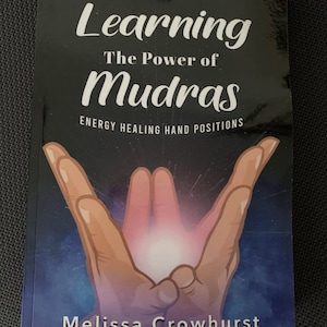 Learning The Power of Mudras: Energy Healing Hand Positions Book NEW Signed