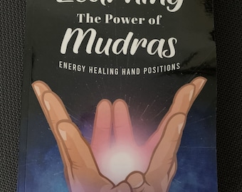 Learning The Power of Mudras: Energy Healing Hand Positions Book NEW Signed