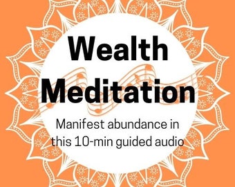 Meditación para la manifestación de la riqueza (audio guiado de 10 minutos, MP3)