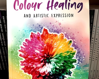 The Beautiful World of Colour Healing and Artistic Expression Book Autographed