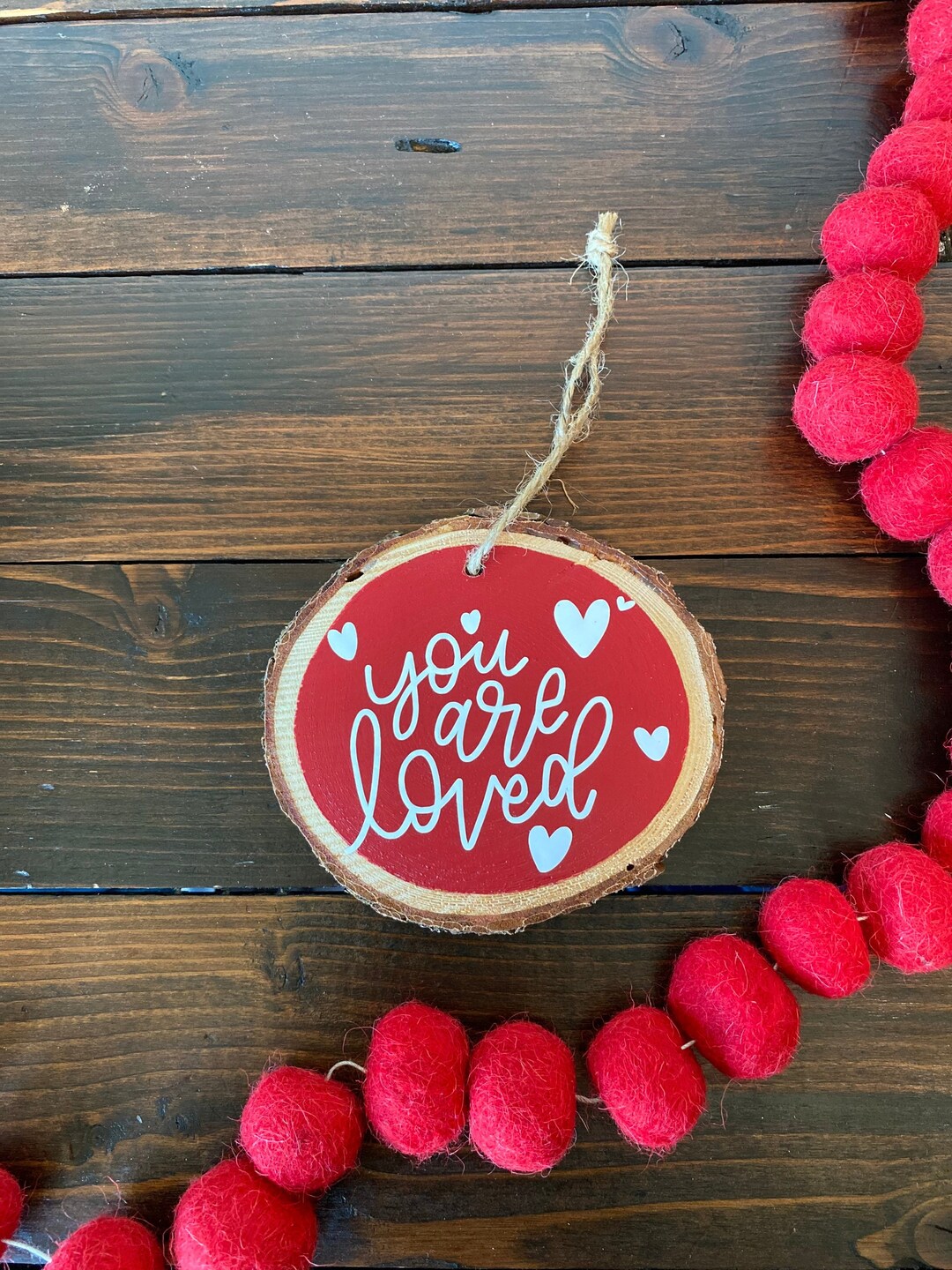 Wood Slice You Are Loved Wall Hanging or Sign Wood Slice Ornament, Hand