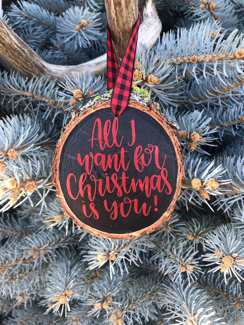 All I Want For Christmas Is You Ornament 