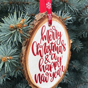 Merry Christmas & A Happy New Year Wood Slice Christmas Ornament, Merry Christmas and a Happy New Year Wood Slice Ornament image 3