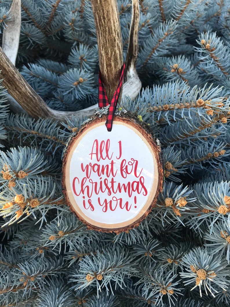 All I Want For Christmas Is You Ornament 