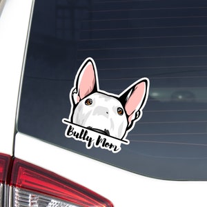 Bull Terrier Mom Car Sticker Decal / Peeking Watercolor Bullterrier  / Bully Mom / Vinyl Waterproof Removable Outdoor / Window Bumper Laptop
