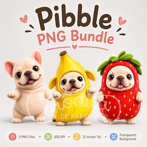May include: A digital graphic featuring three French bulldog puppies. One is plain, one wears a yellow banana costume, and one wears a red strawberry costume. Text reads Pibble PNG Bundle, 3 PNG Files, 300 DPI, 30.48 cm Tall, Transparent Background.