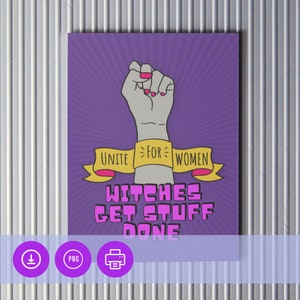 Witches Get Stuff Done - Unite For Woman | Printable Digital Art | New Media Art | Instant Download | Hugahag