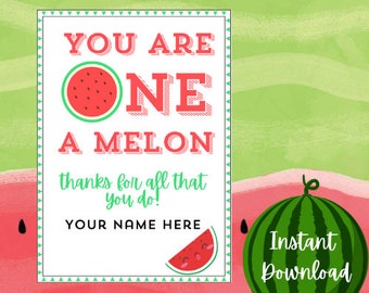Druckbare Wassermelonen Wertschätzung Tags, Du bist Eins in einer Melone, Danksagungswoche, Sommer Wertschätzung, Lehrer Wertschätzung, Personal