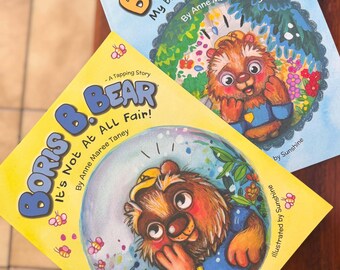 Sunshine's Boris Book Bundle. Book 1 Boris B. Bear- It's Not At All Fair! and Book 2 Boris B. Bear - My Brain Tells Me Stories!