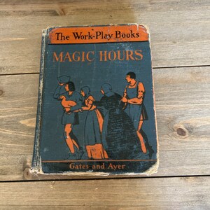 The Work-Play Books Magic Hours by Gates and Ayer Fourth Reader MACMII