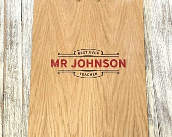 Personalised Printed Wooden Clipboard, "Best Ever Teacher"  A4 clipboard A5 clipboard, teacher gift, Personalised Thank you Teacher Gift